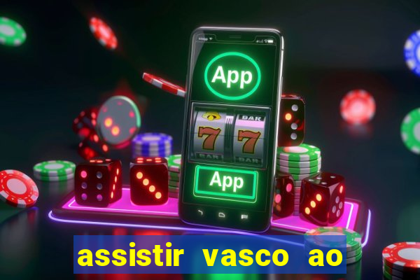 assistir vasco ao vivo futemax